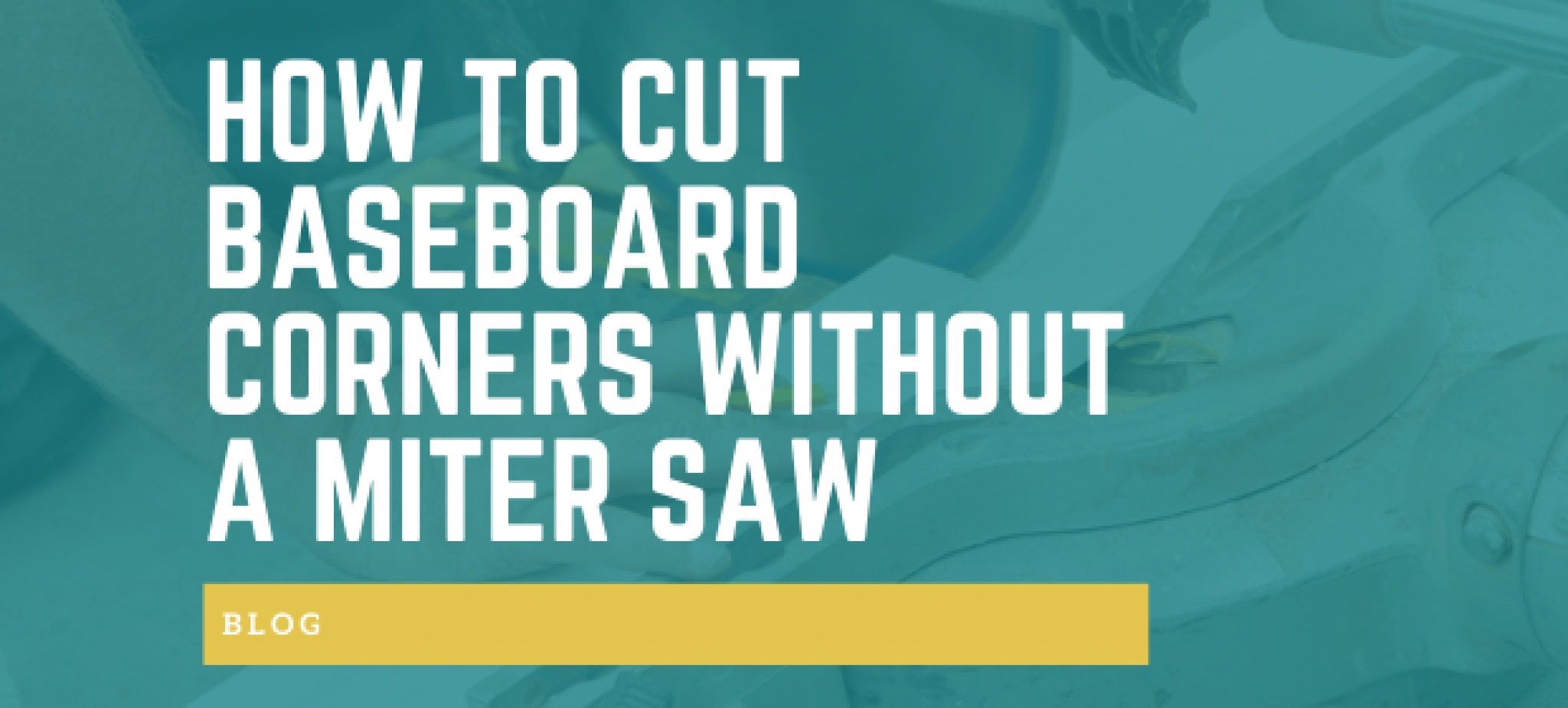 How to Cut Baseboard Corners without A Miter Saw HouseTechLab